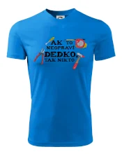 Ak to neopraví dedko, tak nikto farebné