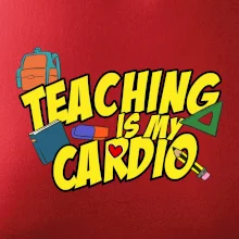 Teaching is my cardio