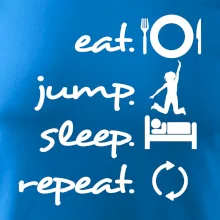 Eat jump sleep repeat