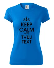 Keep calm - váš text