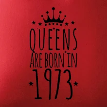 Queens are born in 1973