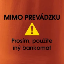 Mimo prevádzku prosím, použite iný bankomat