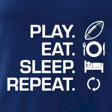 Play Eat Sleep Repeat americký fotbal Play Eat Sleep Repeat americký fotbal