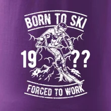 Born To Ski (vlastný ročník) Born To Ski (vlastný ročník)