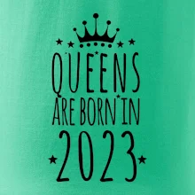 Queens are born in 2023