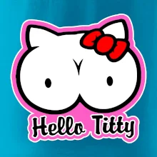 Hello titty