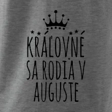 Kráľovné sa rodia v auguste