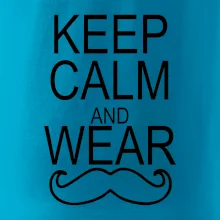 Keep calm and wear mustache