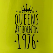 Queens are born in 1976