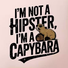 I'm not a hipster, I'm a capybara