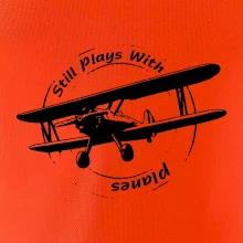 Still Plays With Planes Still Plays With Planes