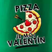 Pizza je môj Valentín Pizza je môj Valentín