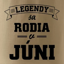 Legendy sa rodia v júni