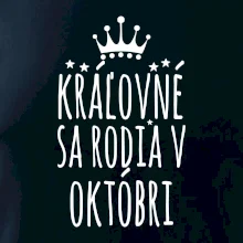 Kráľovné sa rodia v októbri