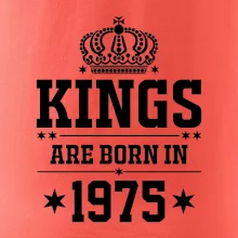 Kings are born in 1975 Kings are born in 1975