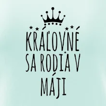 Kráľovné sa rodia v máji