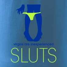 Sluts  virgins are inexperienced Sluts  virgins are inexperienced
