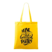 Wine is bottled poetry