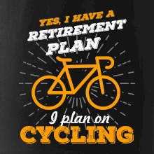 Oranžové koleso - Yes, I have a retirement plan, Aj plan on cycling