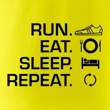 Run eat sleep repeat
