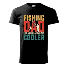 Fishing dad like a regular dad but cooler Fishing dad like a regular dad but cooler