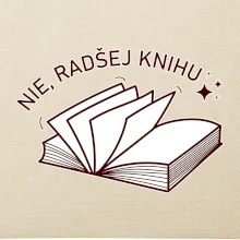 Nie, radšej knihu
