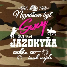 Neznášam byť sexy - Jazdkyňa