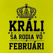 Králi sa rodia vo februári