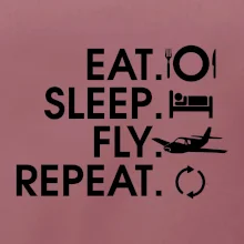 Eat sleep fly repeat