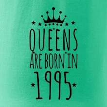 Queens are born in 1995