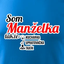 Som manželka takže...