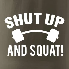 Shut up and squat