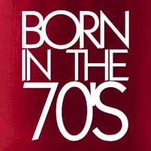 Born In The 70's Born In The 70's