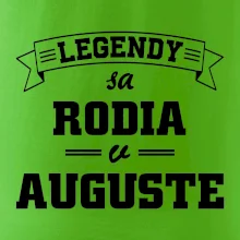 Legendy sa rodia v auguste