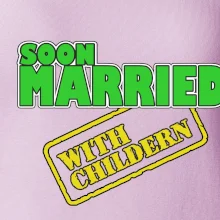 Soon married with childern