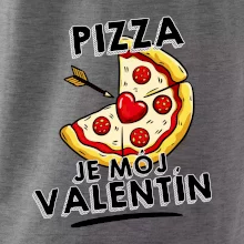 Pizza je môj Valentín Pizza je môj Valentín