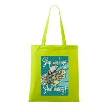 Stop wishing start doing korytnačka