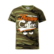 I don't need therapy coffee I don't need therapy coffee