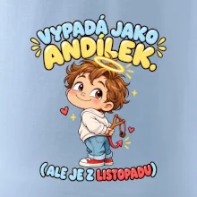 Vypadá jako andílek ale je z listopadu s prakem