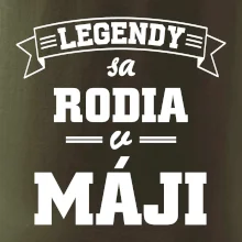 Legendy sa rodia v máji
