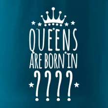 Queens  are born in (Vlastný mesiac narodenia)