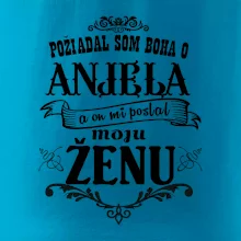 Požiadal som Boha o anjela a on mi poslal moju ženu