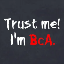 Trust me I´m  BcA. / Ver mi somm BcA.