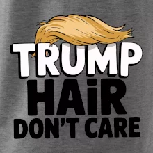 Trump hair dont care