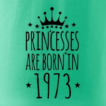 Princesses are born in 1973 Princesses are born in 1973