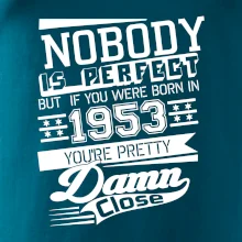 Nobody is perfect - 1953