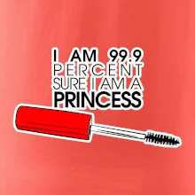 Na 99 percent som princezná