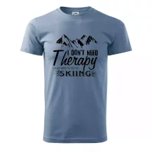I dont need therapy - Skiing I dont need therapy - Skiing