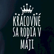 Kráľovné sa rodia v máji