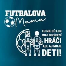 Futbalová mama - syn a dcéra (vaše meno a číslo)